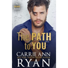 The Path to You