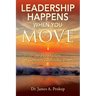 Leadership Happens When You Move: An Introduction & Common Leadership Error