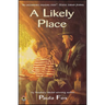 A Likely Place