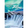 Let The Rivers Flow: Second Edition