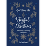 God Hears Her, a Joyful Christmas: 31 Morning and Evening Devotions (a Daily Advent Devotional for Women with 2 Readings Per Day)