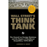 Wall Street's Think Tank: The Council on Foreign Relations and the Empire of Neoliberal Geopolitics, 1976-2014