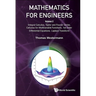 Mathematics for Engineers - Volume 2: Integral Calculus, Taylor and Fourier Series, Calculus for Multivariable Functions, 1st Order Differential Equat