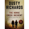 The Horse Creek Incident
