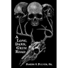 A Long, Dark, Grim Road