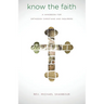Know the Faith: A Handbook for Orthodox Christians and Inquirers