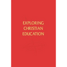 Exploring Christian Education