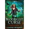 Bloodlust Curse: A totally gripping and unputdownable urban fantasy adventure