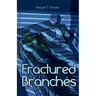 Fractured Branches
