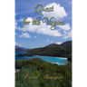 Quest for the Virgins: A True Caribbean Sailing Adventure