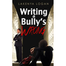 Writing a Bully's Wrong