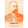Selected Philosophical Works: Volume III