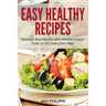 Easy Healthy Recipes: Increase Your Health with Mediterranean Food, or the Dairy Free Way