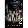 Block Wives of Atlanta 2