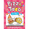 Pizza and Taco: Go Viral!: (A Graphic Novel)