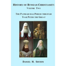 History of Russian Christianity, Volume Two, The Patriarchal Period through Tsar Peter the Great