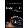 Exquisite Trouble