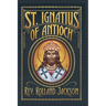 St. Ignatius of Antioch