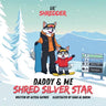 Lil' Shredder: Daddy & Me Shred Silver Star