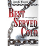 Best Served Cold: The Statford Chronicles, Volume VII