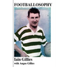 Footballosophy: A boy's odyssey from the Highlands to Celtic Park to New Zealand