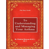 The Easy Guide to Understanding and Managing Your Asthma