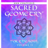 Sacred Geometry For the Soul: Volume II