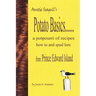 Potato Basics......a Potpourri of Recipes, How to and Spud Lore from Prince Edward Island