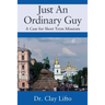 Just An Ordinary Guy: A Case for Short Term Missions