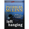 Left Hanging (Caught Dead In Wyoming, Book 2)