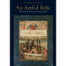 An Artful Relic: The Shroud of Turin in Baroque Italy