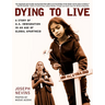Dying to Live: A Story of U.S. Immigration in an Age of Global Apartheid