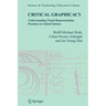 Critical Graphicacy: Understanding Visual Representation Practices in School Science
