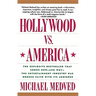 Hollywood vs. America: Popular Culture and the War on Traditional Values