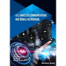 6G Wireless Communications and Mobile Networking
