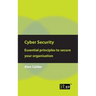 Cyber Security: Essential principles to secure your organisation