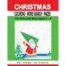 Christmas Coloring - Word Search - Mazes: For Girls and Boys Aged 5 - 8