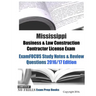 Mississippi Business & Law Construction Contractor License Exam ExamFOCUS Study Notes & Review Questions 2016/17 Edition