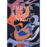 Darker Than the Starless Night: An Epic Romantic Fantasy