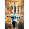 Wings of Faith: A Vietnam Veteran's Journey Through War, Survival, and God's Calling