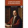 Complete Works of Blaise Pascal (Grapevine edition)