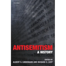 Antisemitism: A History