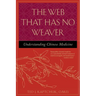 The Web That Has No Weaver: Understanding Chinese Medicine