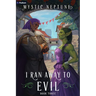 I Ran Away to Evil 3: A Cozy Litrpg Rom-Com