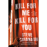 Kill for Me, Kill for You