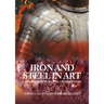 Iron and Steel in Art: Corrosion, Colorants, Conservation