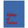 Fables of Faubus: Paul Reas Works 1972 - 2015