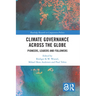 Climate Governance across the Globe: Pioneers, Leaders and Followers