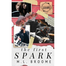 The First Spark