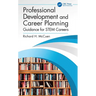 Professional Development and Career Planning: Guidance for STEM Careers